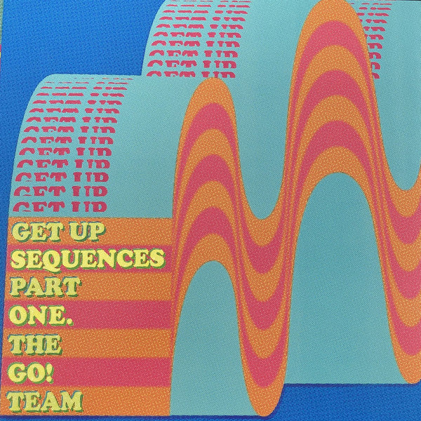 The Go! Team ‎– Get Up Sequences Part One