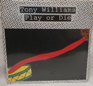 Tony Williams* – Play Or Die